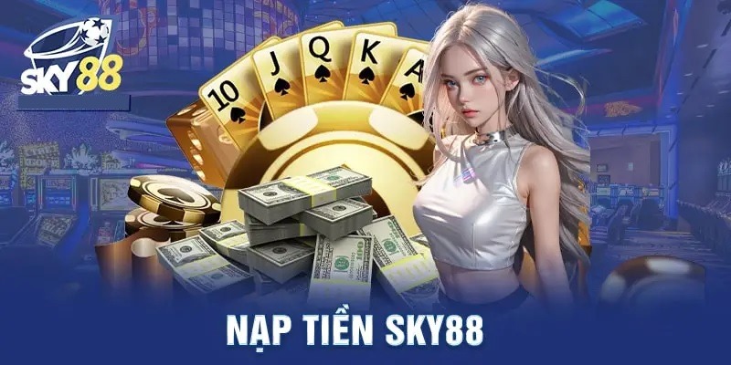 nap-tien-sky88-de-dang